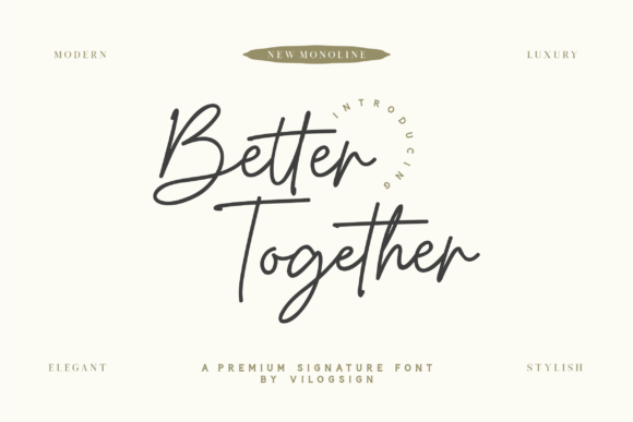 Better Together: The Modern Script Font for Lasting Impressions