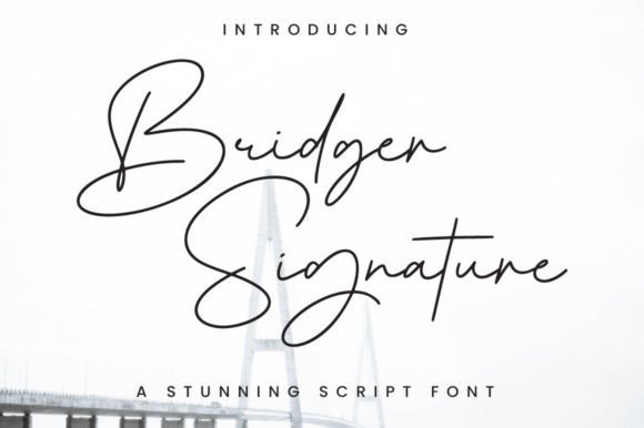 Bridger Signature: A Font with a Personal Touch