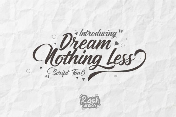 Dream Nothing Less: The Expressive Script for Modern Branding