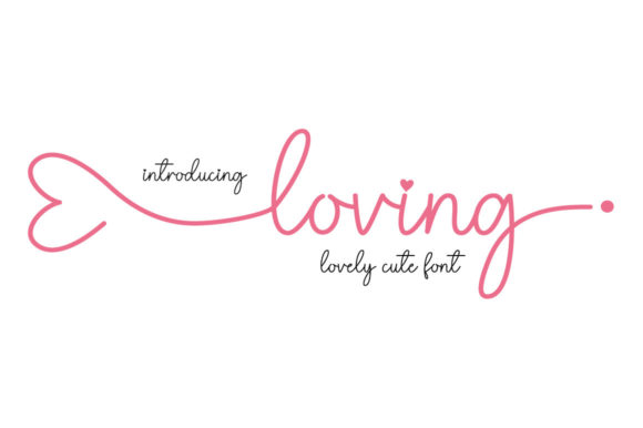 Loving Font: Where Modern Elegance Meets Creative Freedom