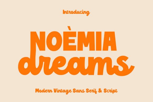 Noemia Dreams: A Font Duo for Timeless Branding