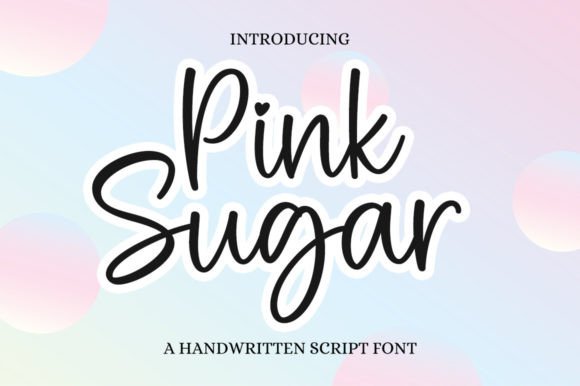 Pink Sugar: A Script Font for Elegant Branding